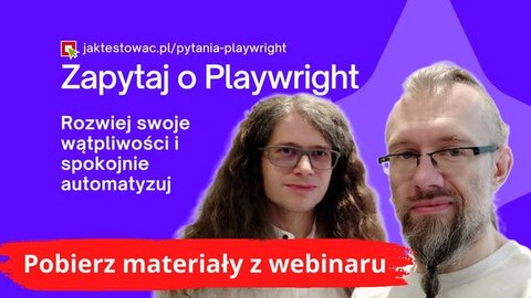 Banner of webinar Ask about Playwright🎭 from jaktestowac.pl